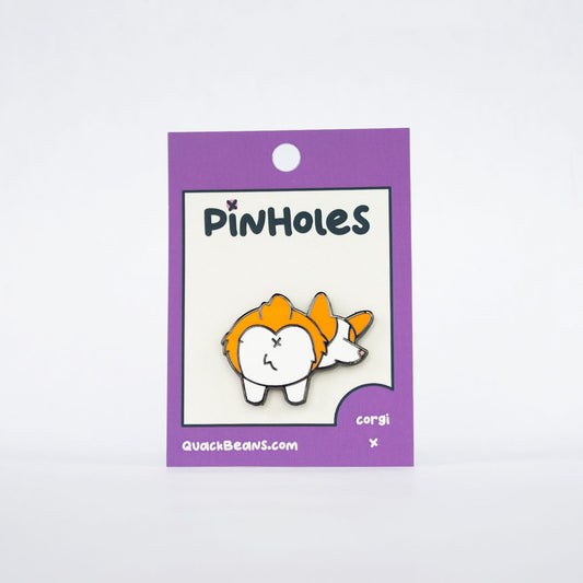 Pinholes | Corgi Dog