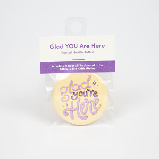 Button | Glad You're Here